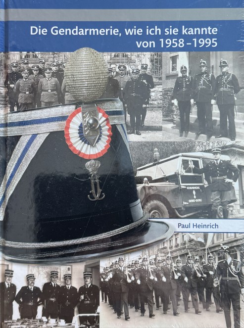 La Gendarmerie telle que je l’ai connue de 1958 à 1995